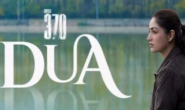 यामी गौतम की फिल्म 'आर्टिकल 370' का पहला गाना 'दुआ' हुआ रिलीज