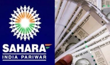 सु्प्रीम कोर्ट ने सहारा ग्रुप को 15 दिन के अंदर 1000 करोड़ रुपये जमा करने के दिए आदेश, जानें पूरी डिटेल्स